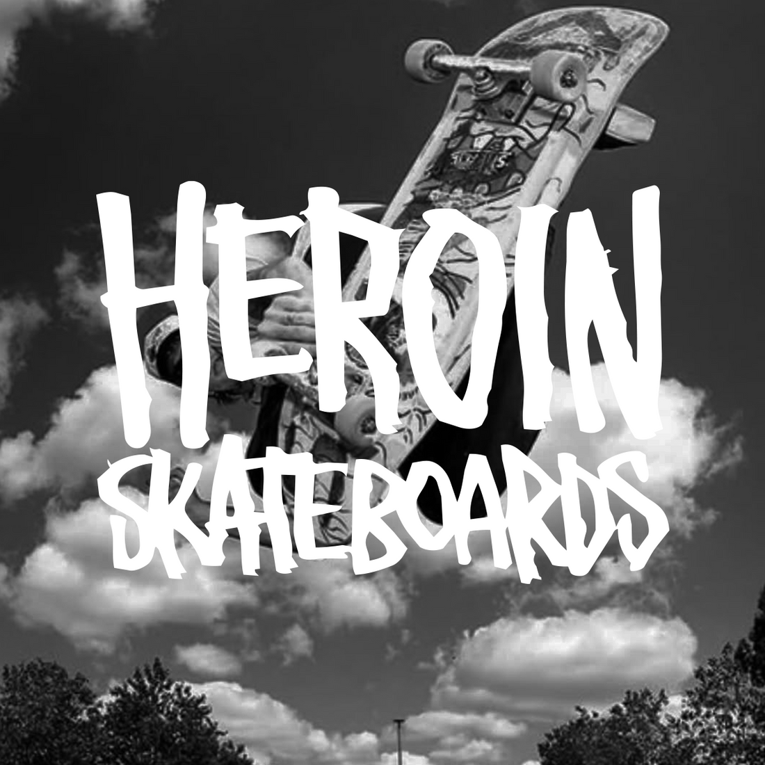Heroin Skateboards