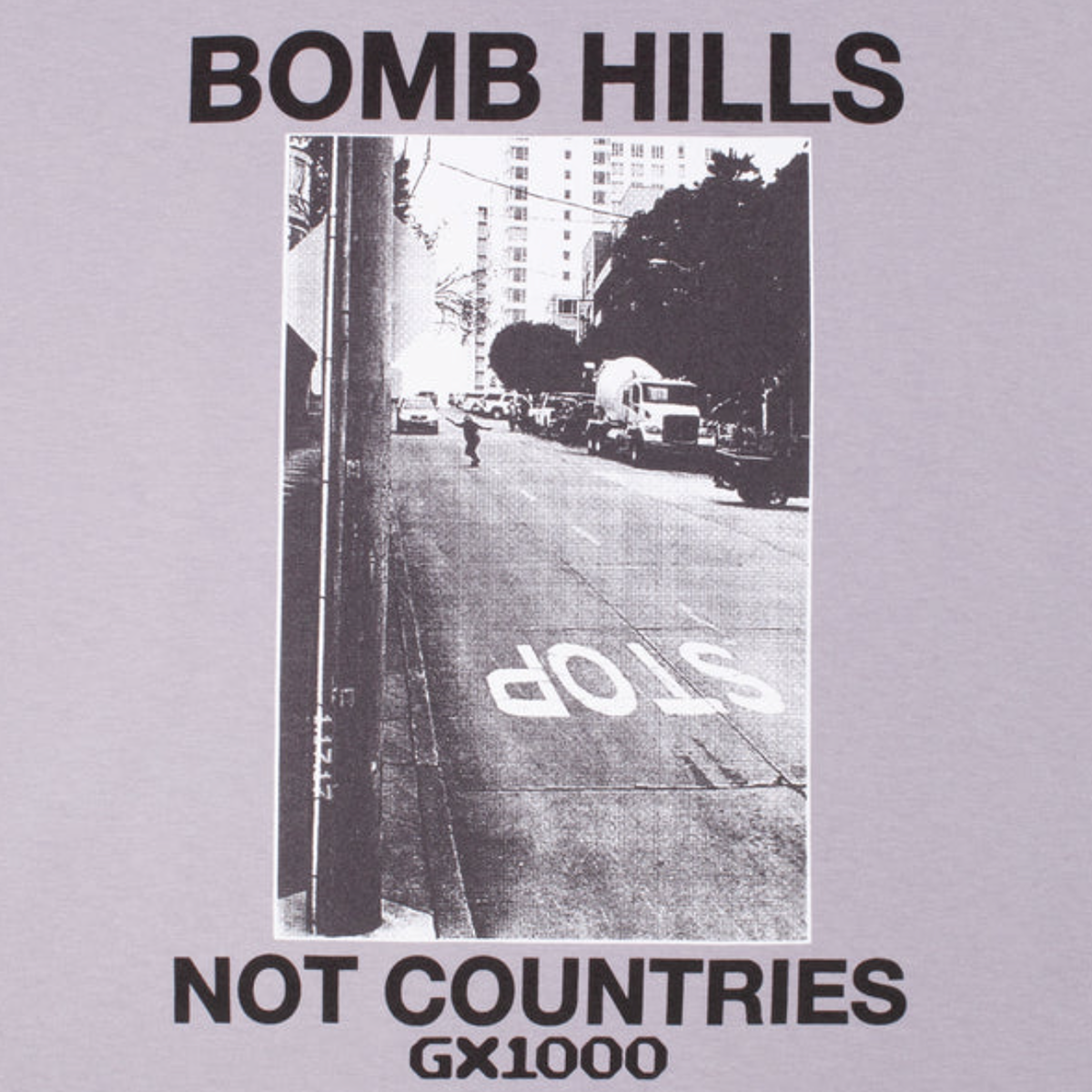 GX1000 Bomb Hills Not Countries T-Shirt - Lilac Chalk